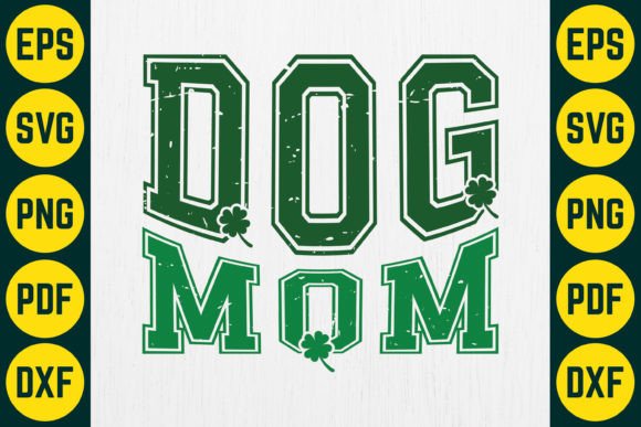 Dog Mom – Retro St Patrick’s SVG T-Shirt