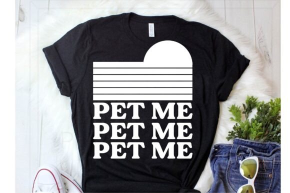 Pet Me Pet Me Pet Me Svg